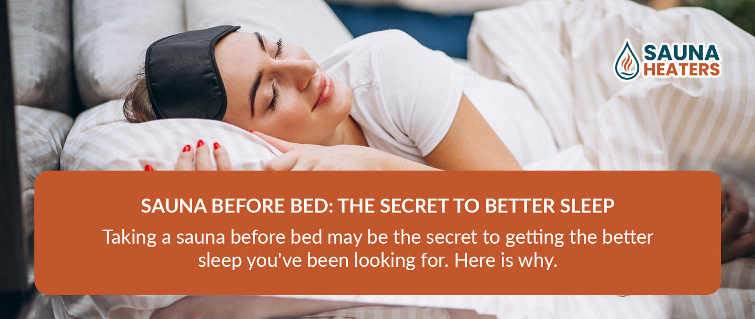 Sauna Before Bed: The Secret to a Better Sleep