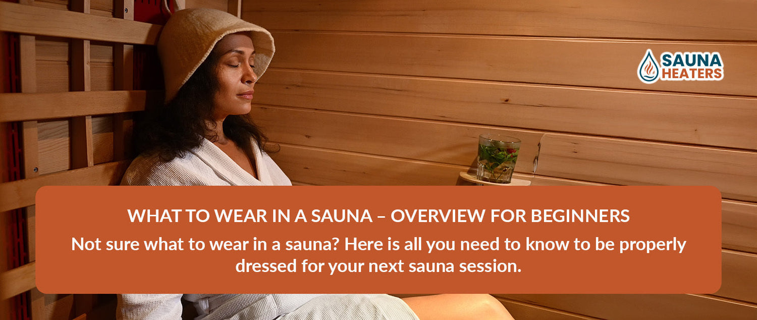 what to wear in a sauna